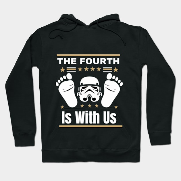 The Fourth Is With Us Hoodie by StyleTops